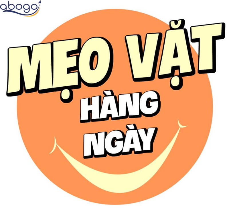 Những mẹo vặt trong cuộc sống hằng ngày